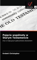 Poj&#281;cie wspólnoty w Starym Testamencie