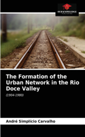 Formation of the Urban Network in the Rio Doce Valley