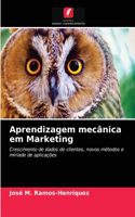 Aprendizagem mecânica em Marketing