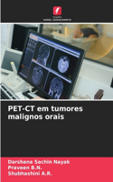 PET-CT em tumores malignos orais
