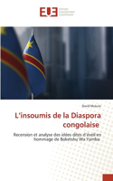 L'insoumis de la Diaspora congolaise