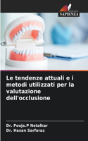 tendenze attuali e i metodi utilizzati per la valutazione dell'occlusione