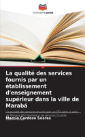 qualité des services fournis par un établissement d'enseignement supérieur dans la ville de Marabá