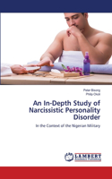 In-Depth Study of Narcissistic Personality Disorder