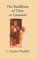 Buddhism of Tibet or Lamaism