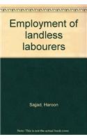Employment of Landless Labourers