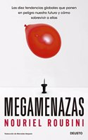 Megamenazas: Las diez tendencias globales que ponen en peligro nuestro futuro y como sobrevivir a ellas