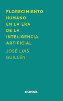 Florecimiento humano en la era de la inteligencia artificial: Educacion para la felicidad en el mundo de hoy y del manana