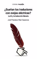 Â¿Suenan los traductores con ovejas electricas?: La IA y la traduccion literaria