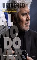 Universo Almodovar: Estetica de la pasion en un cineasta posmoderno