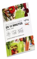 De la cocina a la mesa en 10 minutos (Spanish Edition)