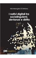 I nativi digitali tra sociolinguismi, devianze e diritto