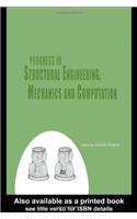 Progress in Structural Engineering, Mechanics and Computation: Proceedings of the Second International Conference on Structural Engineering, Mechanics and Computation, Cape Town, South Africa, 5-7 July 2004