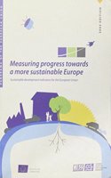 Measuring Progress Towards a More Sustainable Europe, Sustainable Development Indicators for the European Union, Data 1990-2005