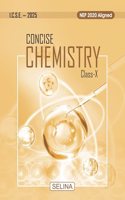 Concise Chemistry for ICSE Class 10 By Dr. S.P. Singh (2024-25 Examination)