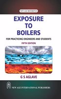 Exposure to Boilers (For Practicing Engineers and Student)