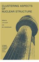 Clustering Aspects of Nuclear Structure