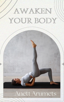 Awaken Your Body