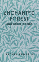 Enchanted Forest and other poems