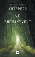 Whispers of Enchantment
