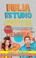 Clase Bíblica para Jóvenes y Adultos: Guía de principiantes: Génesis