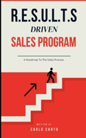R.E.S.U.L.T.S Driven Sales Program