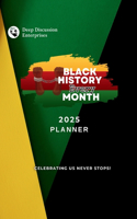 Black History Every Month Monthly Planner