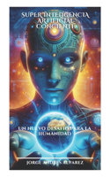Superinteligencia Artificial Consciente