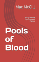 Pools of Blood