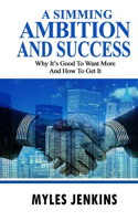 A Simming Ambition and Success
