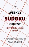 Bp's Weekly Sudoku Digest - Difficulty Hard - Week 25, 2023