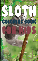 Sloth Coloring book For Kids: Sloth Coloring Book For Kids Ages 4-12