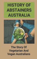 History Of Abstainers Australia