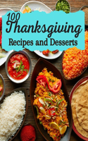 100 Thanksgiving Recipes and Desserts: More than 100 easy and Delicious Thanksgiving Recipes and Desserts