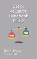 Stock Valuation Handbook Part 2: (Stock Valuation Handbooks)