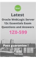 Latest Oracle WebLogic Server 12c Essentials Exam 1Z0-599 Questions and Answers