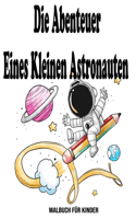 Die Abenteuer Eines Kleinen Astronauten