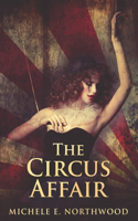 The Circus Affair: Clear Print Edition