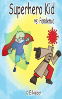 Superhero Kid vs. Pandemic