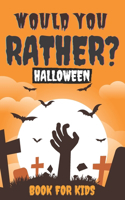 Woud You Rather? Halloween Book For Kids