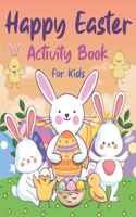 Happy Easter Activity Book for Kids