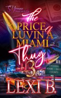 Price Of Luvin' A Miami Thug 3