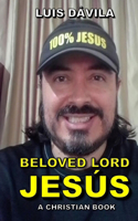 Beloved Lord Jesus