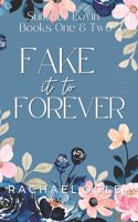 Fake It To Forever