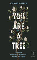 You Are a Tree
