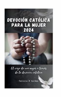 Devoción Católica Para La Mujer 2024
