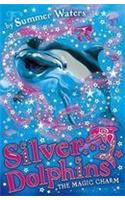 The Magic Charm: (Book 1 Silver Dolphins)