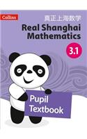 Real Shanghai Mathematics - Pupil Textbook 3.1