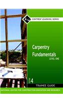 Carpentry Fundamentals Level 1 Trainee Guide, Hardcover