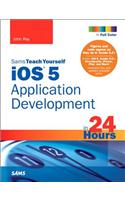 Sams Teach Yourself IOS 5 Application Development in 24 Hours